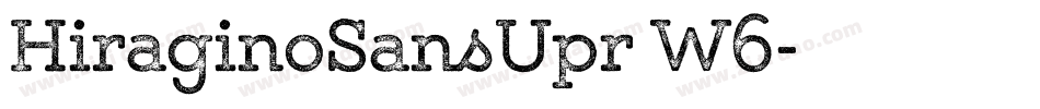 HiraginoSansUpr W6字体转换